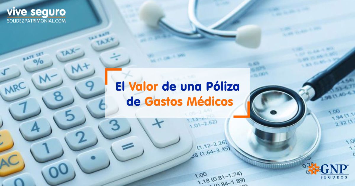 El valor de una póliza de gastos médicos