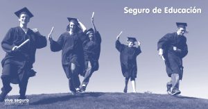 Seguro de Educación | Ver más